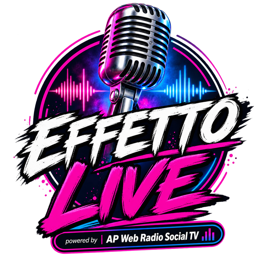 Effetto Live powered by AP Web Radio Social TV