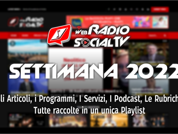 1 Settimana 2022 in AP Web Radio Social TV