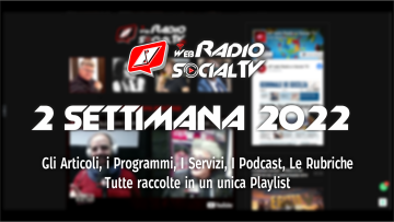 2 Settimana 2022 in AP Web Radio Social TV